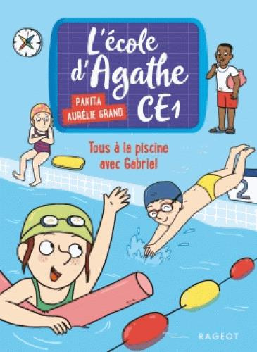 Emprunter L'école d'Agathe CE1 Tome 6 : Tous à la piscine avec Gabriel livre