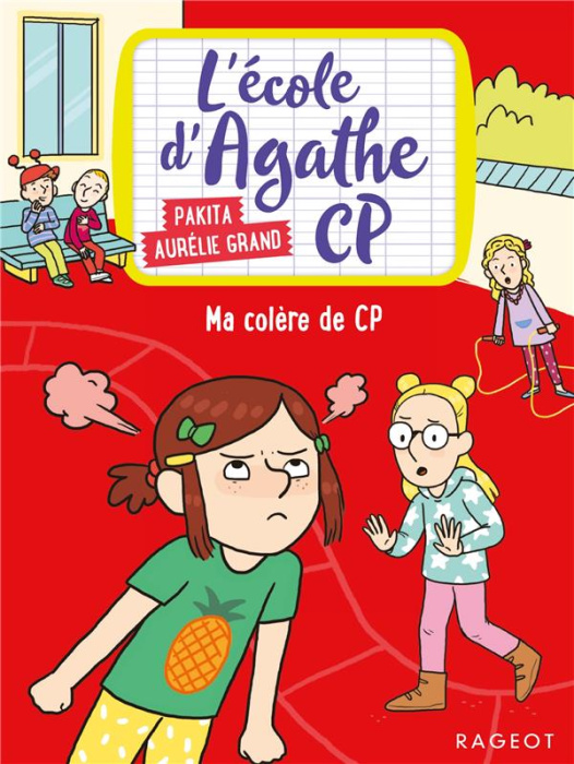 Emprunter L'école d'Agathe CP Tome 12 : Ma colère de CP livre