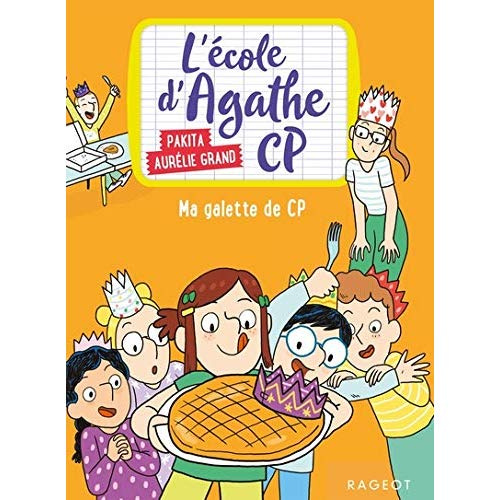 Emprunter L'école d'Agathe CP : Ma galette de CP livre