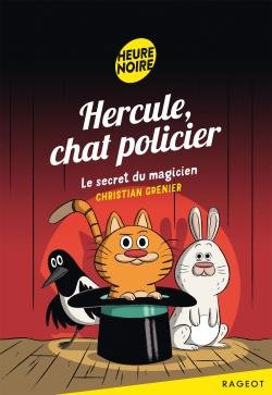 Emprunter Hercule, chat policier : Le secret du magicien livre