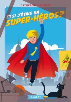 Emprunter Et si j'étais un super-héros ? livre