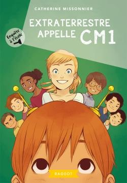 Emprunter Enquête à l'école Tome 3 : Extraterrestre appelle CM1 livre