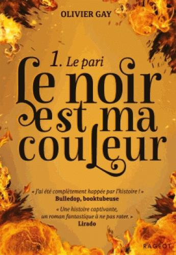 Emprunter Le noir est ma couleur Tome 1 : Le pari livre