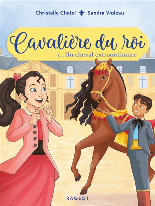Emprunter Cavalière du roi Tome 3 : Un cheval extraordinaire livre