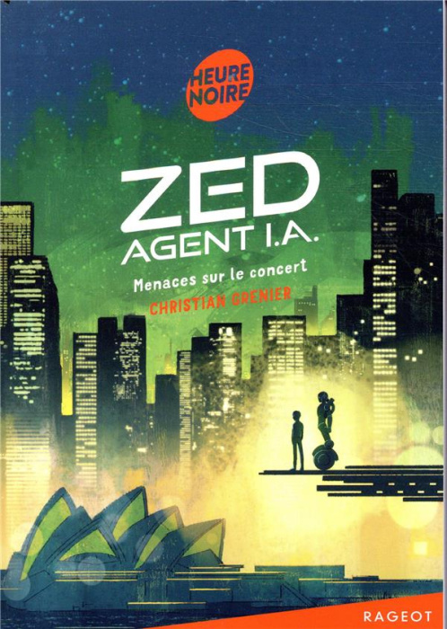 Emprunter Zed, agent I.A. Tome 1 : Menaces sur le concert livre