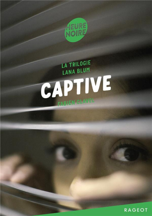 Emprunter La triologie Lana Blum : Captive livre