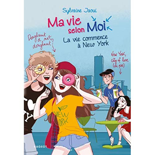 Emprunter Ma vie selon Moi Tome 12 : La vie commence à New York livre