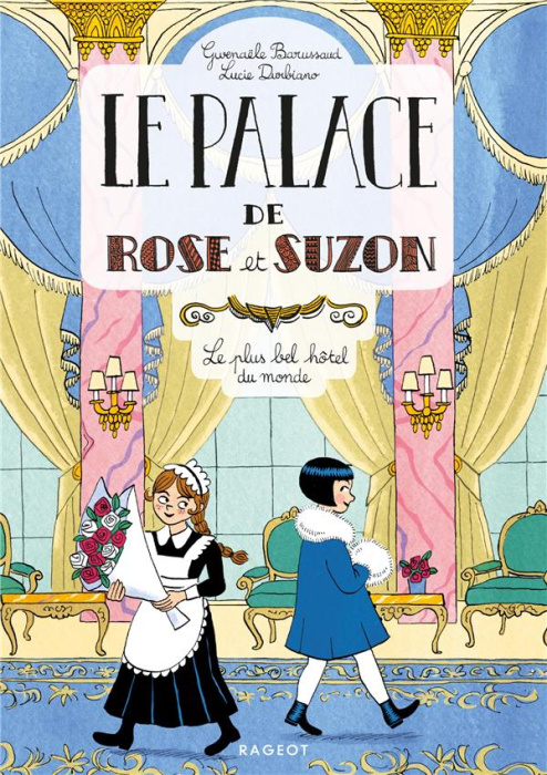 Emprunter Le palace de Rose et Suzon : Le plus bel hôtel du monde livre