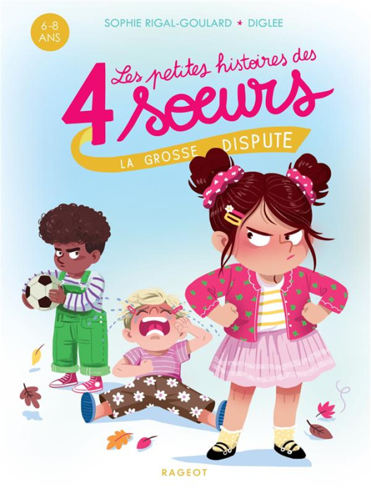 Emprunter Les petites histoires des quatre soeurs Tome 6 : La grosse dispute livre