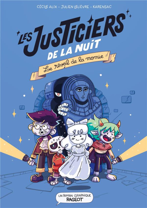 Emprunter Les justiciers de la nuit. Le réveil de la momie livre