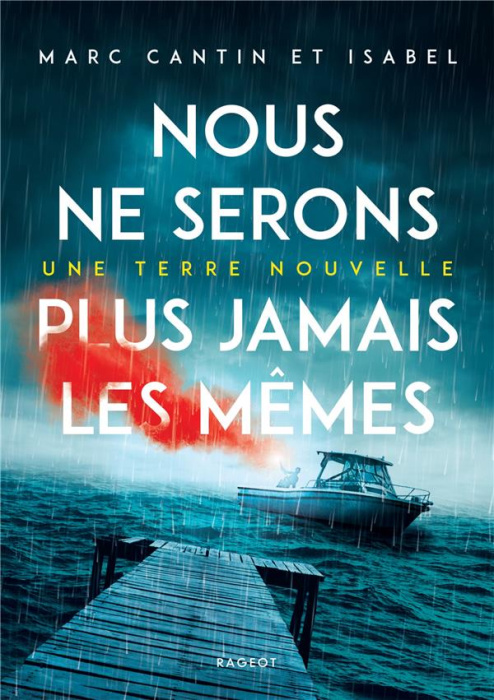 Emprunter Nous ne serons plus jamais les mêmes. Une terre nouvelle livre