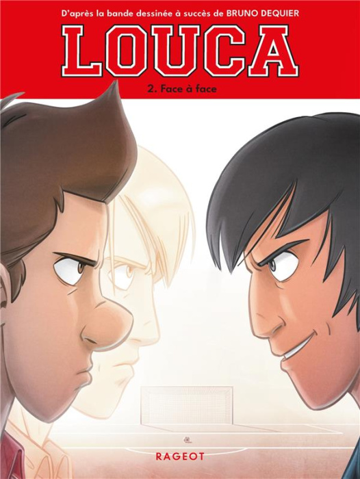 Emprunter Louca Tome 2 : Face à face livre