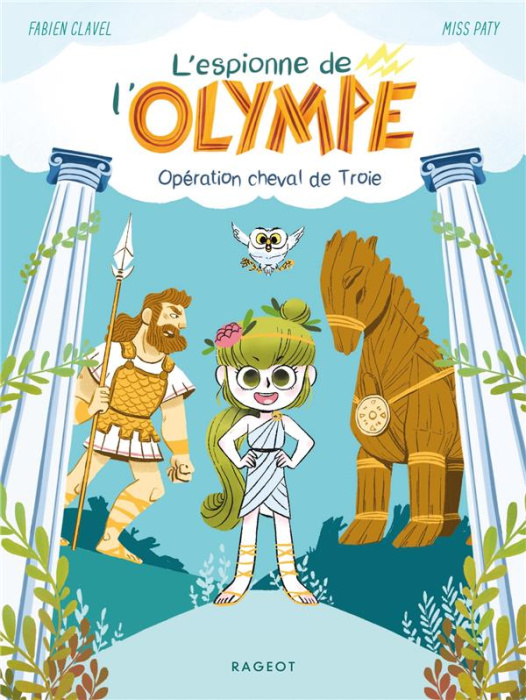 Emprunter L'espionne de l'Olympe Tome 1 : Opération cheval de Troie livre