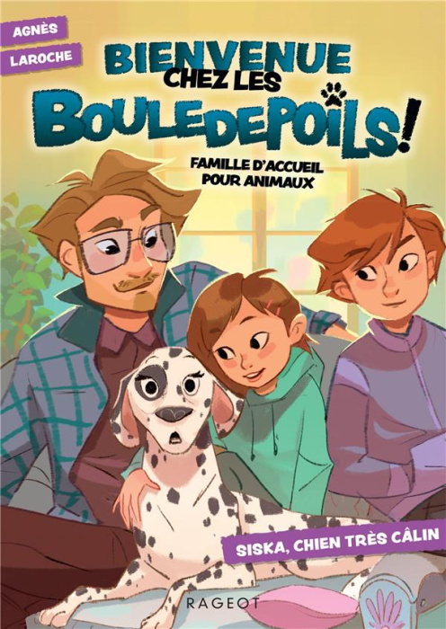 Emprunter Bienvenue chez les Bouledepoils ! Famille d'accueil pour animaux : Siska, chien très câlin livre