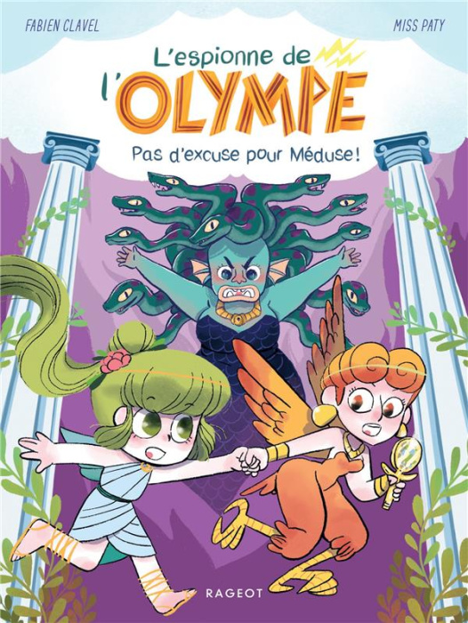 Emprunter L'espionne de l'Olympe Tome 4 : Pas d'excuse pour Méduse ! livre