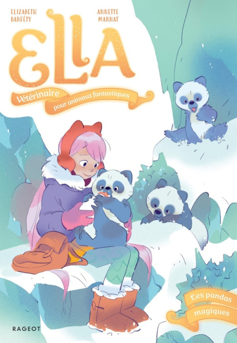Emprunter Ella, Vétérinaire pour animaux fantastiques Tome : Les pandas magiques livre
