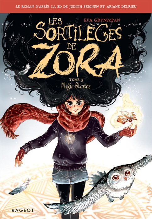 Emprunter Les sortilèges de Zora Tome 3 : Magie Blanche livre