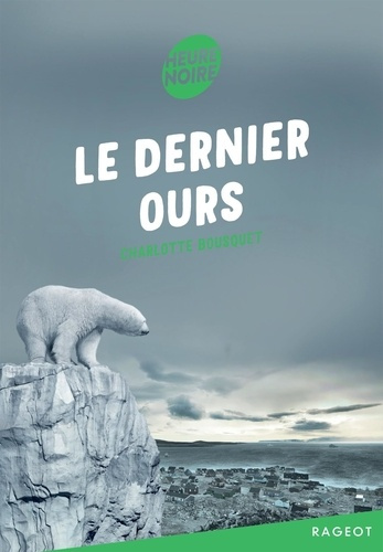 Emprunter Le dernier ours livre
