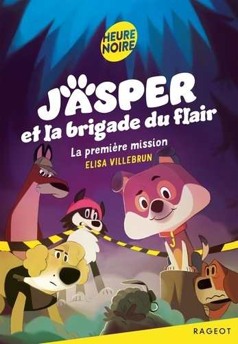 Emprunter Jasper et la brigade du flair Tome 1 : La première mission livre