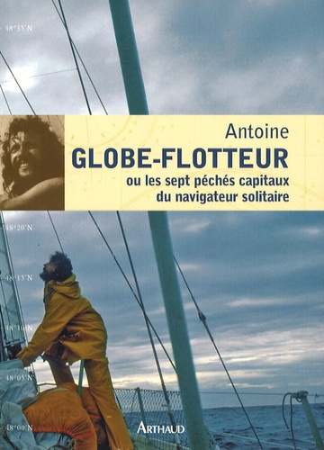 Emprunter Globe-flotteur. Ou les sept péchés capitaux du navigateur solitaire livre