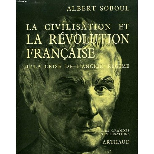 Emprunter CIVILISATION ET LA REVOLUTION T2 FRANCAISE (LA) livre