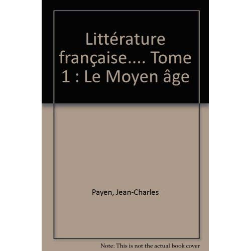 Emprunter Littérature française.... Tome 1 : Le Moyen âge livre