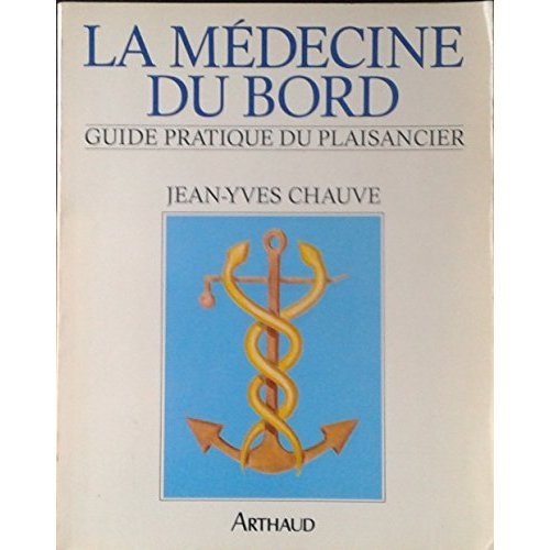 Emprunter LA MEDECINE DE BORD - GUIDE PRATIQUE DU PLAISANCIER livre
