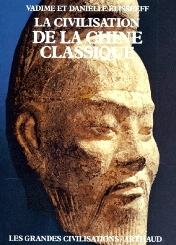 Emprunter La Civilisation de la Chine classique livre