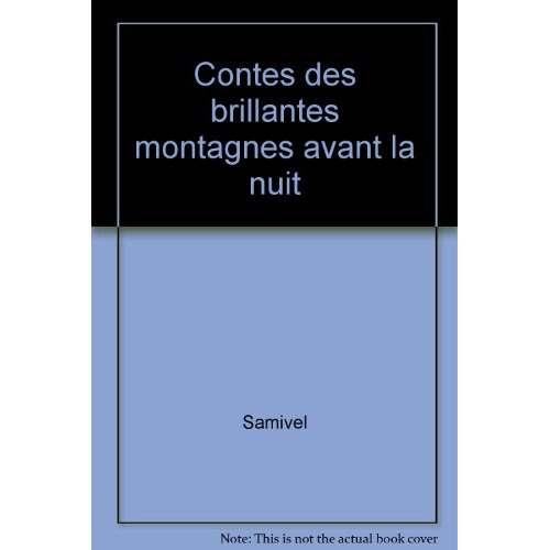 Emprunter Contes des brillantes montagnes avant la nuit livre