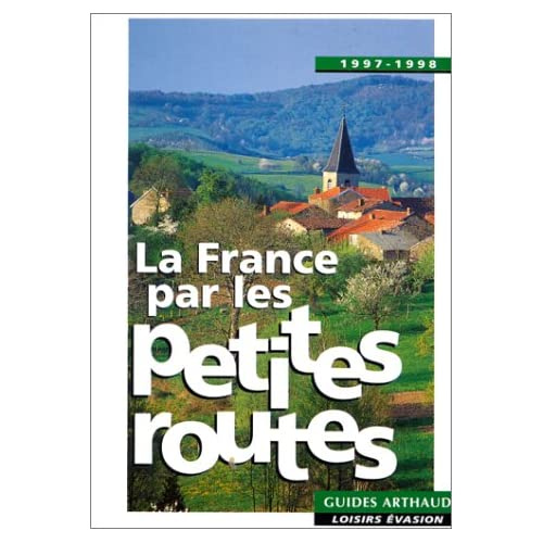 Emprunter La France par les petites routes livre