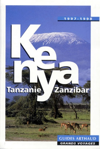 Emprunter KENYA TANZANIE ZANZIBAR. Edition 1997-1998 livre