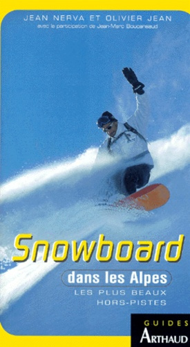 Emprunter SNOWBOARD DANS LES ALPES. Les plus beaux hors-pistes livre