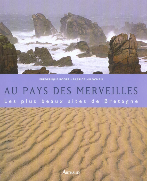 Emprunter Au pays des merveilles. Les plus beaux sites naturels de Bretagne livre