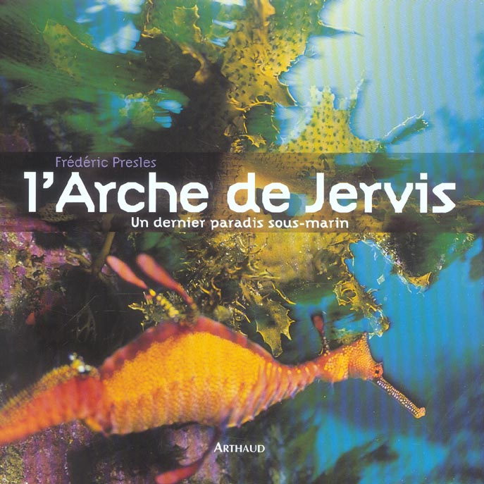 Emprunter L'arche de Jervis. Un dernier paradis sous-marin livre