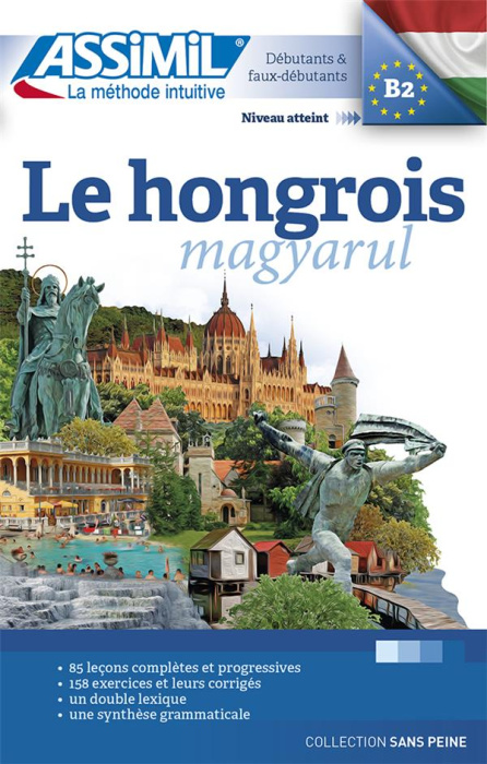 Emprunter Le hongrois magyarul. Niveau B2, Débutants & faux-débutants, Edition 2016 livre