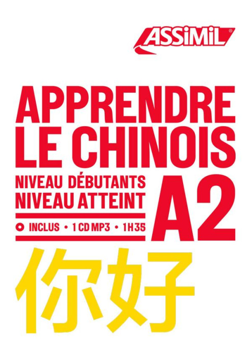Emprunter Apprendre le chinois. Niveau débutant A2, avec 1 CD audio MP3 livre