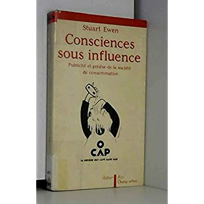Emprunter Consciences sous influence. Publicité et genèse de la société de consommation livre