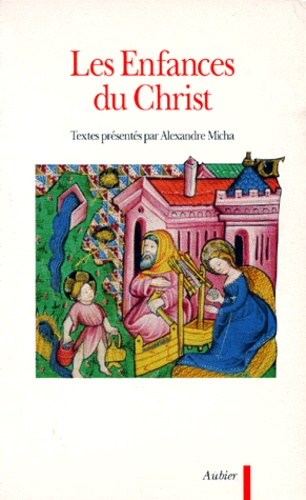 Emprunter Les enfances du Christ. Dans les Évangiles apocryphes livre