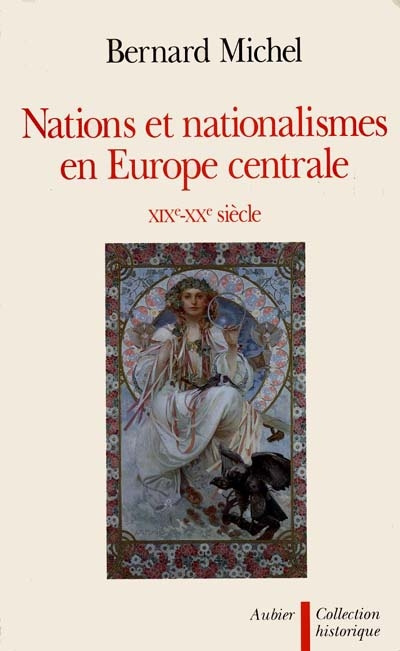 Emprunter Nations et nationalismes en Europe centrale, XIXe-XXe siècle livre