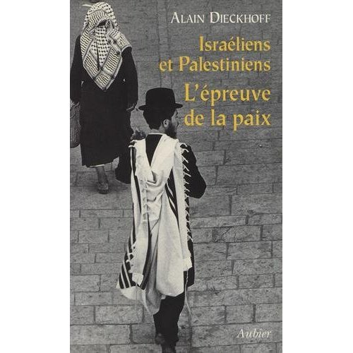 Emprunter Israéliens et Palestiniens. L'épreuve de la paix livre