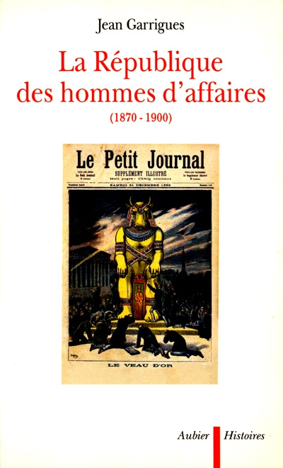 Emprunter La République des hommes d'affaires, 1870-1900 livre