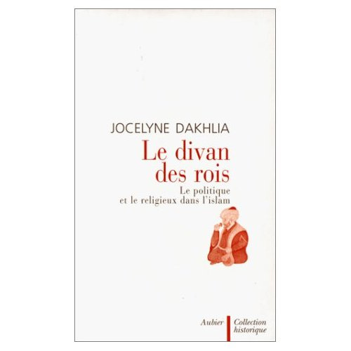Emprunter Le divan des rois. Le politique et le religieux dans l'islam livre