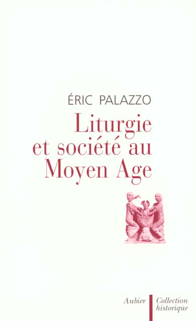 Emprunter Liturgie et société au Moyen Age livre