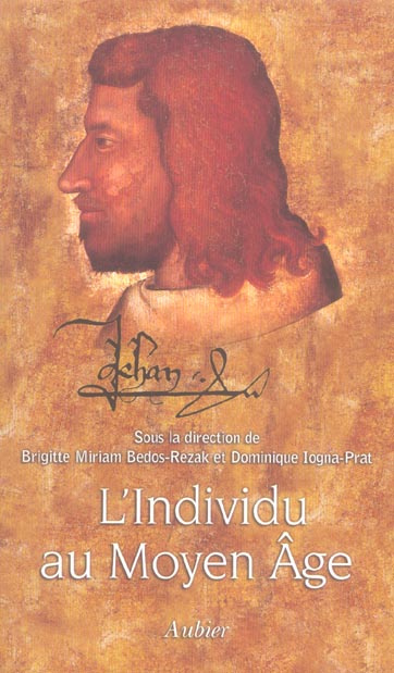 Emprunter L'individu au Moyen Age. Individuation et individualisation avant la modernité livre