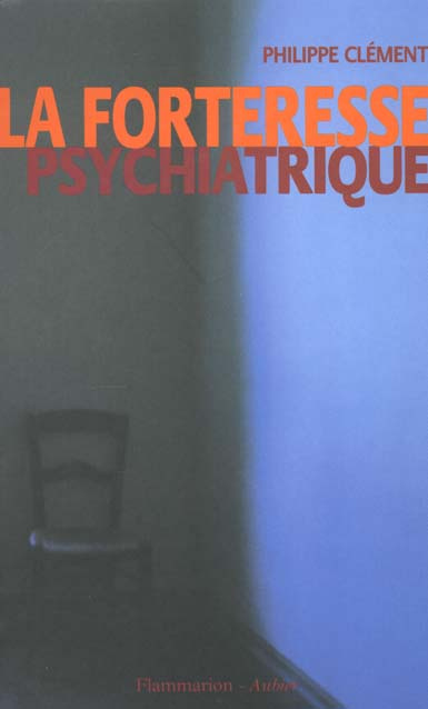 Emprunter La forteresse psychiatrique livre
