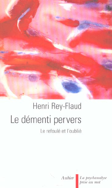 Emprunter Le démenti pervers. Le refoulé et l'oublié livre