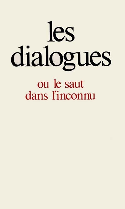 Emprunter Les Dialogues ou le saut dans l'inconnu livre