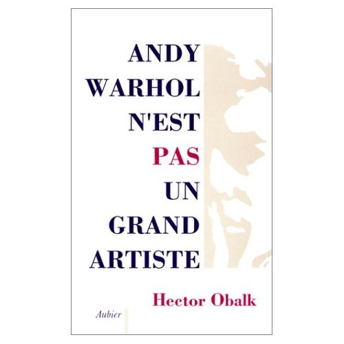Emprunter ANDY WARHOL N'EST PAS UN GRAND ARTISTE livre