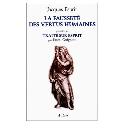 Emprunter La fausseté des vertus humaines livre