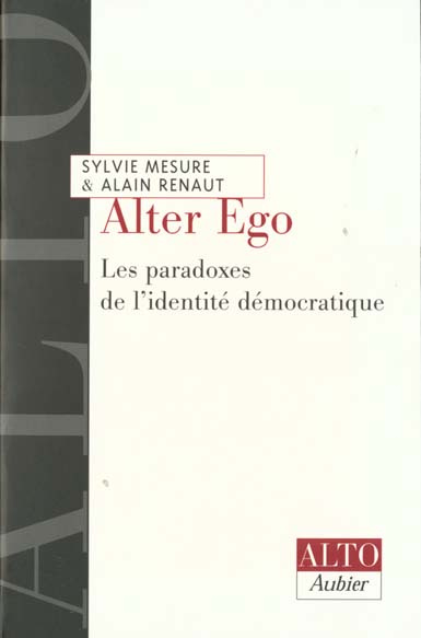 Emprunter ALTER EGO. Les paradoxes de l'identité démocratique livre